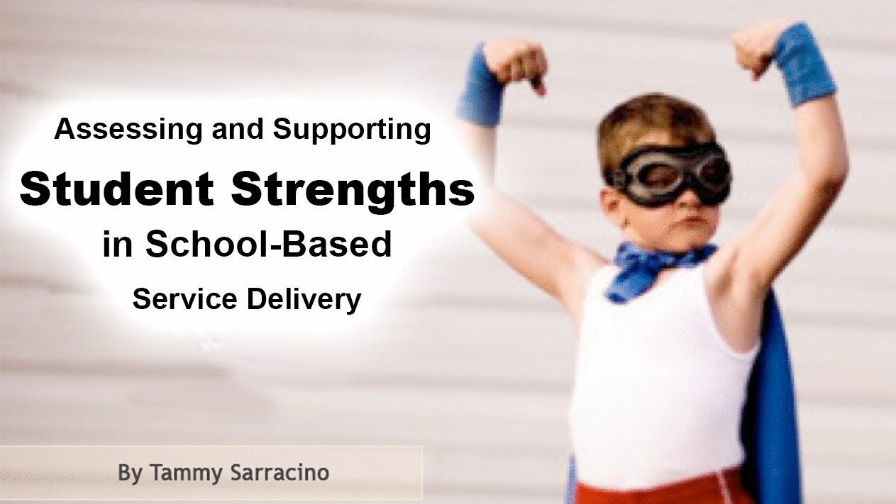 Assessing and Supporting Strength-Based Practices in School Service